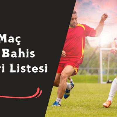 Canlı Maç Veren Bahis Siteleri Listesi