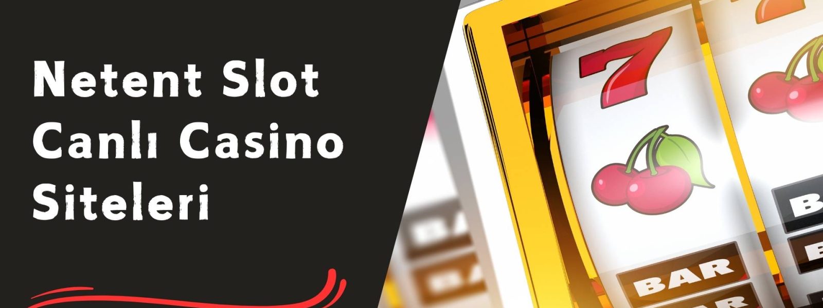 Netent Slot Canlı Casino Siteleri ile Makaraları Çevir ve Kazan